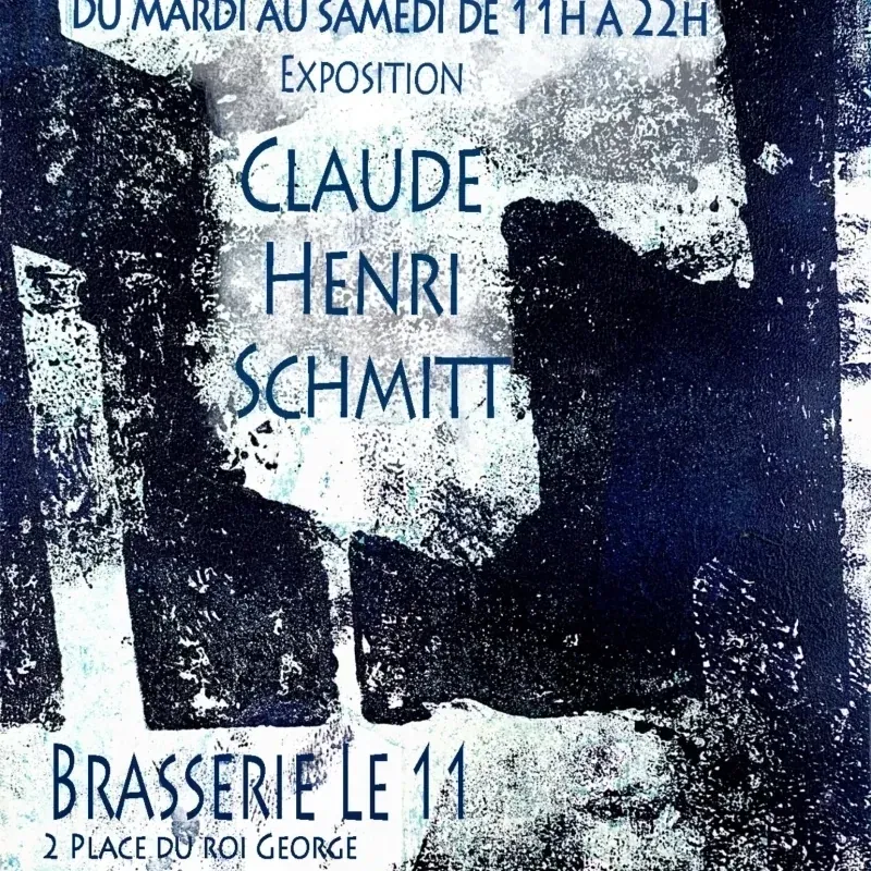 Exposition Claude Henri Schmitt